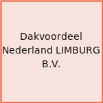 Dakvoordeel Nederland LIMBURG B.V.